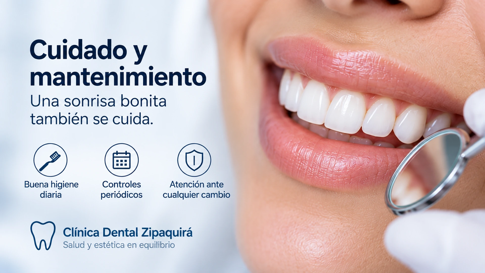 Cuidado y mantenimiento de carillas dentales: higiene, controles y revisión ante cambios